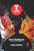 Oral Outburst | Carol Branca Pombo | 