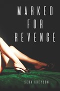 Marked for Revenge | Sera Greyson | 