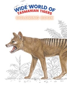 Wide World of Tasmanian Tigers