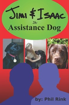 Jimi & Isaac 2b: Assistance Dog