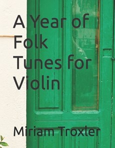A Year of Folk Tunes for Violin