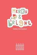 Merry & Bright | Carl Is Always Wrighting | 