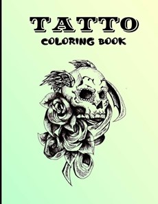 tatto coloring book: large Print Designs for Tattoo Lovers with Sugar Skulls, Roses, Animals