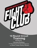 Christina Rondeau's Kickboxing Fight Club | Becky Rhodes ; Christina Rondeau | 