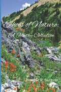 Echoes of Nature: A Poetry Collection | BonnieR. Sargent | 