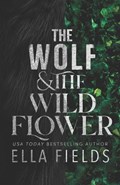 The Wolf and the Wildflower | Ella Fields | 