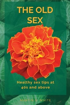 The Old Sex: healthy sex tips at 40s and Above