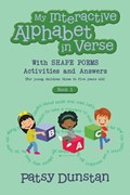 My Interactive Alphabet in Verse with Shape Poems Activities and Answers | Patsy Dunstan | 