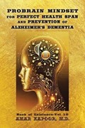 PROBRAIN MINDSET for PERFECT HEALTH SPAN and PREVENTION OF ALZHEIMER'S DEMENTIA | Amar Kapoor | 