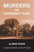MURDERS ON FRATERNITY ROW | Mike Fagan | 