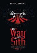 The Way of the Sith Part 3 | Edwin Ferreira | 