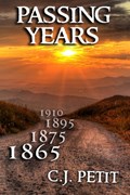 Passing Years: Final Book of the Joe Beck Series | C. J. Petit | 