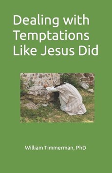 Dealing with Temptations Like Jesus Did