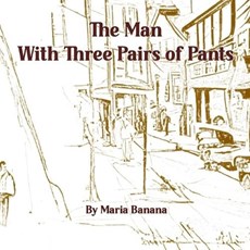 The Man With Three Pairs of Pants