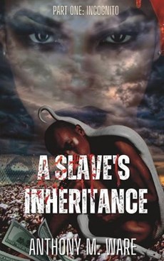 A Slave's Inheritance: Part One: Incognito