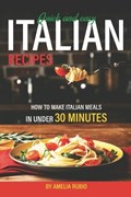 Quick and Easy Italian Recipes | Amelia Rubio | 