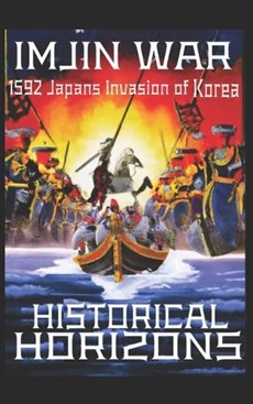 The Imjin War: 1592 Japan's Invasion of Korea