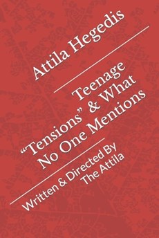 Teenage Tensions & What No One Mentions