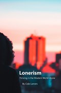 Lonerism | Cole Lamers | 