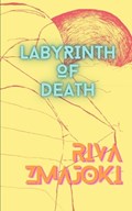 Labyrinth of Death | Riva Zmajoki | 
