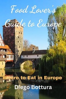Food Lover's Guide to Europe
