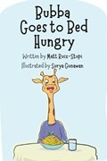 Bubba Goes to Bed Hungry | Surya Gunawan | 