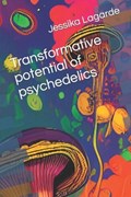 Transformative potential of psychedelics | Jessika Lagarde | 
