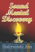 Sound Mental Discovery | Chukwuemeka John | 