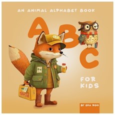 A B C for Kids an Animal Alphabet Book