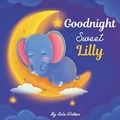 Goodnight Sweet Lilly | Lola Watson | 