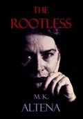 The Rootless | M K Altena | 