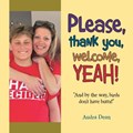 Please, thank you, welcome, YEAH! | Audra Dean | 
