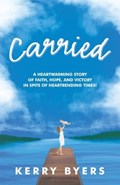 Carried | Kerry Byers | 
