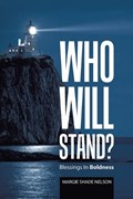Who Will Stand? | Margie Shade Nelson | 