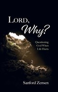 Lord, Why? | Sanford Zensen | 