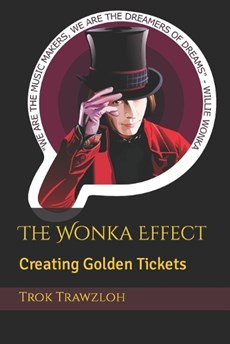 The Wonka Effect