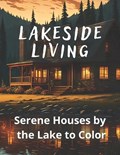 Lakeside Living | Giacomo Zenobi | 