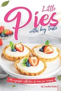 Little Pies with Big Taste | Amelia Rubio | 