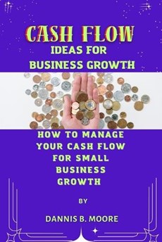 Cash Flow Ideas for Business Growth