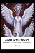 Angels Across Religions | Martins Ate | 