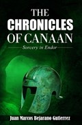 The Chronicles of Canaan | Juan Marcos Bejarano Gutierrez | 