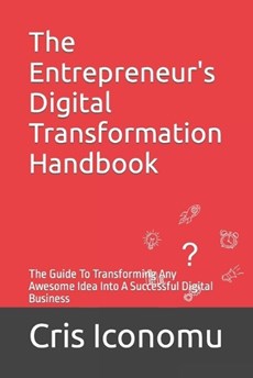 The Entrepreneur's Digital Transformation Handbook