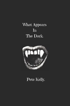 What appears in the dark