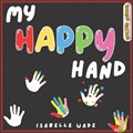 My Happy Hand: A Magical Interactive Read Aloud Picture Book for Kids Ages 3-7 | Golden School | 