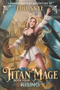 Titan Mage Rising | Edie Skye | 