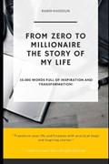 From Zero to Millionaire - The Story of My Life | Rabih Hassoun | 