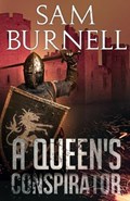 A Queen's Conspirator | Sam Burnell | 