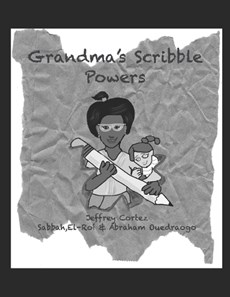 Grandma's Scribble Powers: (Black & White Print Edition)