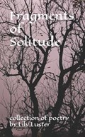 Fragments of Solitude | Lily Luster | 