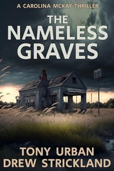 The Nameless Graves: A Gripping Crime Thriller With A Twist